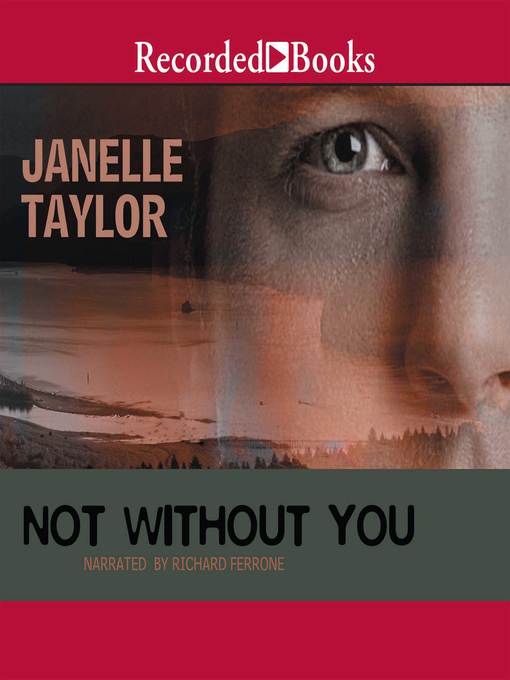 Title details for Not Without You by Janelle Taylor - Wait list